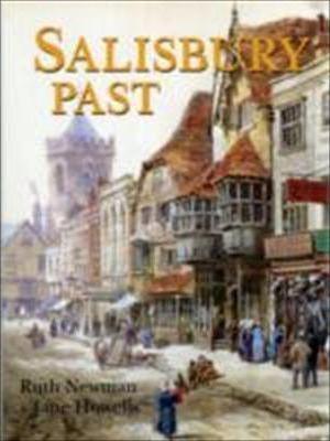 Ruth Newman, Jane Howells: Salisbury Past (2010)