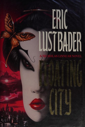 Eric Van Lustbader: Floating city (1994, HarperCollins)