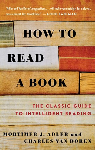 Mortimer Jerome Adler, Charles Van Doren: How to Read a Book (AudiobookFormat, Simon & Schuster Audio and Blackstone Publishing)