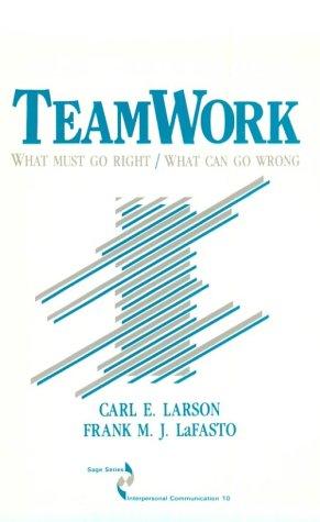 Carl E. Larson, Frank M J LaFasto: Teamwork (Paperback, 1989, Sage Publications, Inc)