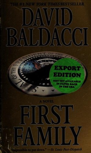 David Baldacci: First family (2009, Grand Central Publishing)