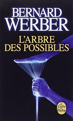 Bernard Werber: L'arbre des possibles (French language, 2004)