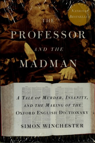 Simon Winchester: The professor and the madman (1999, HarperPerennial)