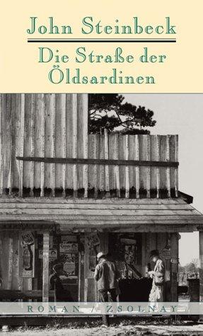 John Steinbeck: Die Straße der Ölsardinen. Roman. (Hardcover, German language, Zsolnay)