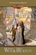 Margaret Weis, Tracy Hickman: Time of the twins (2004)