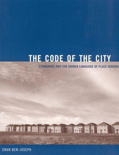 Eran Ben-Joseph: The code of the city (2005, MIT Press)