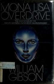 William Gibson, William Gibson (unspecified): Mona Lisa Overdrive (1988, Bantam Books)