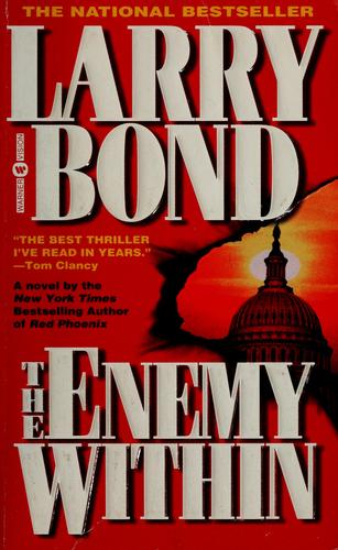 Larry Bond: The enemy within (1997, Warner Vision Books)