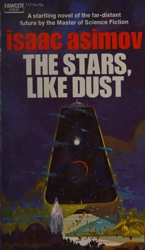 The Stars, Like Dust (1972, Fawcett Publications)