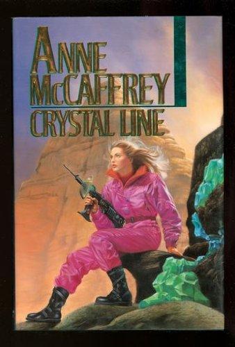 Anne McCaffrey: Crystal Line (Crystal Singer, #3) (1992, Ballantine Books)