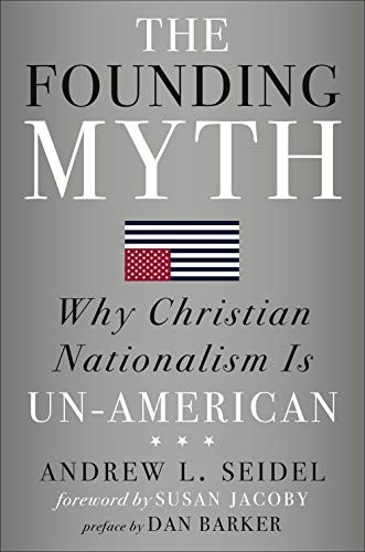 Andrew L Seidel: The Founding Myth (Hardcover, Sterling)