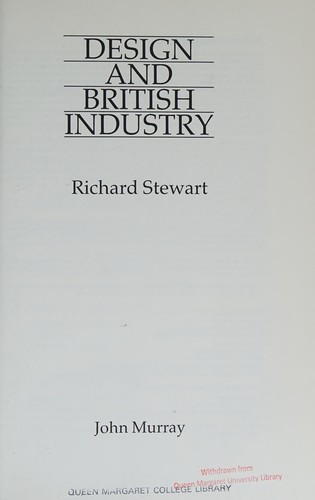 Richard Stewart: Design and British industry (1987, J. Murray)