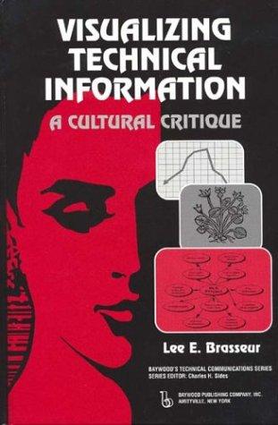 Lee E. Brasseur: Visualizing Technical Information (Hardcover, 2003, Baywood Publishing Company)