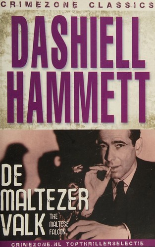 Dashiell Hammett: De Maltezer valk (Dutch language, 2008, Crimezone.nl)