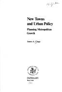 James A. Clapp: New towns and urban policy (1971, Dunellen)