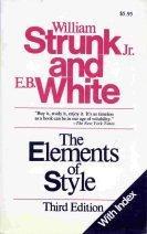 E. B. White, William Strunk, Jr.: The Elements of Style (1995, Allyn & Bacon)