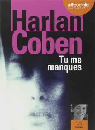 Harlan Coben: Tu me manques (French language, 2015)