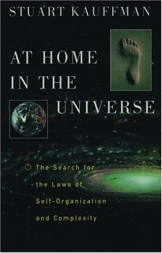 Stuart Kauffman: At Home in the Universe (1996, Oxford University Press, USA)