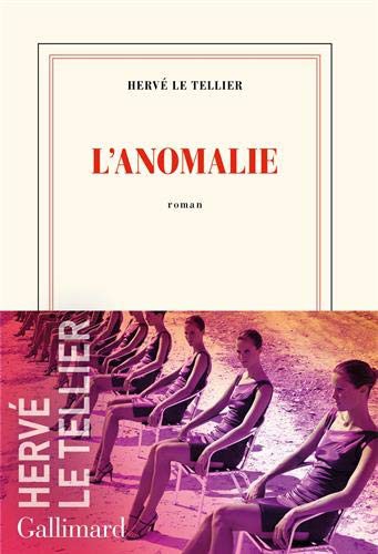 Hervé Le Tellier: L'anomalie (Paperback, GALLIMARD)