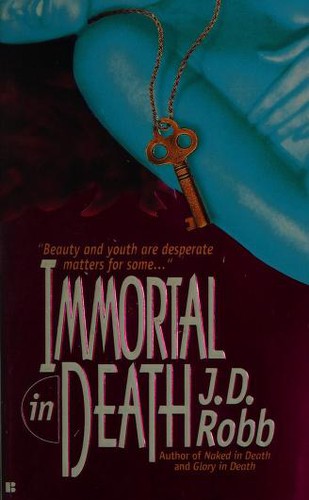 Nora Roberts, J.D. Robb: Immortal in Death (In Death, Book 3) (1996, Berkley)