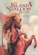 Walter Farley: Island Stallion Races (Black Stallion (Paperback)) (Hardcover, 2003, Turtleback Books Distributed by Demco Media)