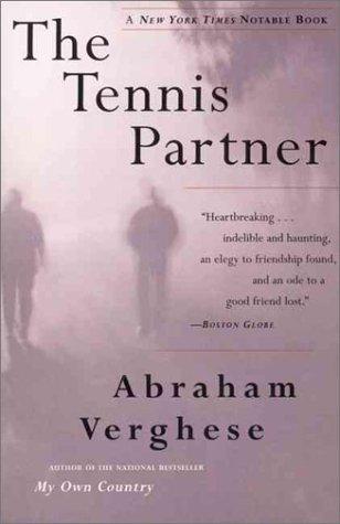 Abraham Verghese: The Tennis Partner (Paperback, 1999, Harper Perennial)