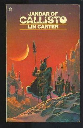 Lin Carter: Jandar of Callisto (1974)