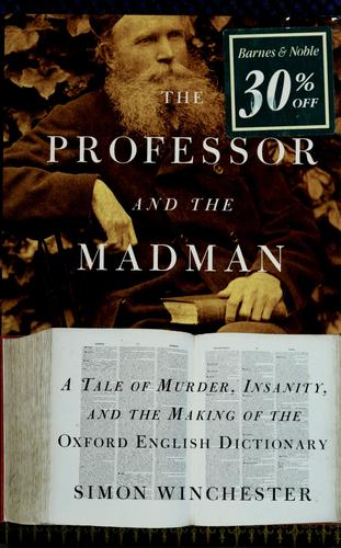 Simon Winchester: The professor and the madman (1998, HarperCollins Publishers)