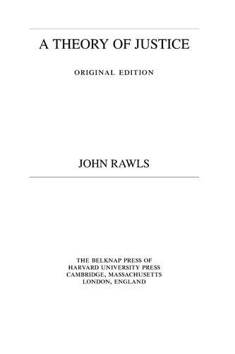 John Rawls: A theory of justice (2005, Belknap Press of Harvard University Press)