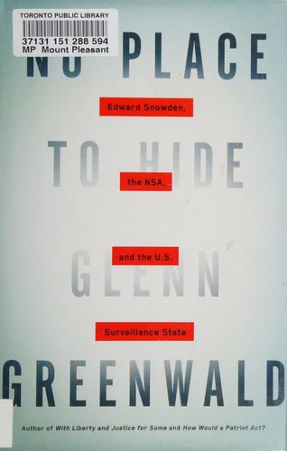 Glenn Greenwald, Glenn Greenwald: No Place to Hide (2014, Signal)