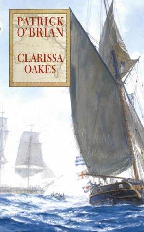 Patrick O'Brian: Clarissa Oakes (HarperCollins Publishers Ltd)