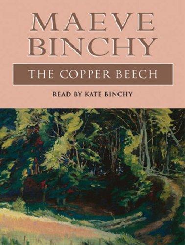 Maeve Binchy: The Copper Beech (AudiobookFormat, 2002, Orion (an Imprint of The Orion Publishing Group Ltd ))