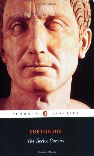 Suetonius: The twelve Caesars