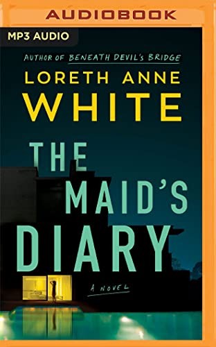 Loreth Anne White, Jane Oppenheimer: The Maid's Diary (AudiobookFormat, 2023, Brilliance Audio)