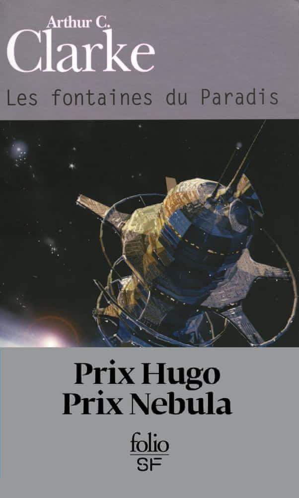 Arthur C. Clarke: Les fontaines du paradis (French language)