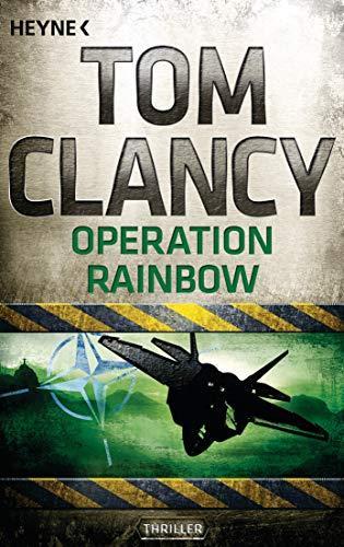 Tom Clancy: Operation Rainbow (German language, Heyne Verlag)