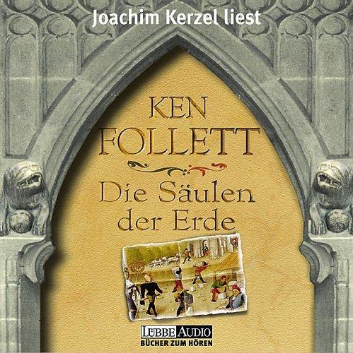 Die Säulen der Erde (AudiobookFormat, German language, Lübbe)