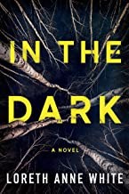 Loreth Anne White: In the dark (Paperback, 2019, Montlake Romance)