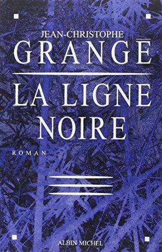 Jean-Christophe Grangé: La ligne noire (French language, 2004)