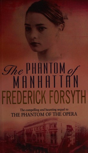 Frederick Forsyth: Phantom of Manhattan (2000, Penguin Random House)