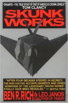 Ben R. Rich: Skunk Works (EBook, 1994, Hachette Book Group)