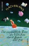 Ian Stewart: Flacherland. Die unglaubliche Reise der Vikki Line durch Raum und Zeit. (Hardcover, 2003, C.H.Beck)