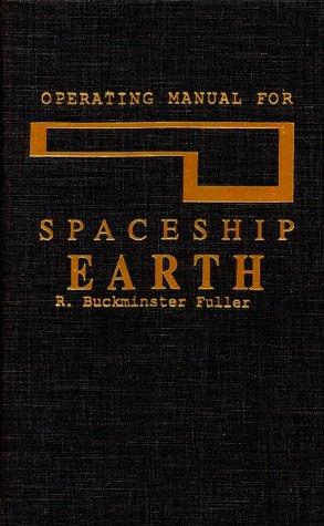 Buckminster Fuller: Operating Manual for Spaceship Earth (Hardcover, 1978, Amereon Limited)