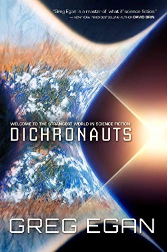 Greg Egan: Dichronauts (Hardcover, 2017, Night Shade Books)