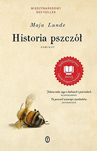 Maja Lunde: Historia pszczol (Hardcover, Polish language, Literackie)