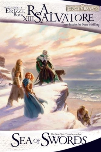 R. A. Salvatore: Sea of Swords: The Legend of Drizzt, Book XIII (Hardcover, 2008, Wizards of the Coast)