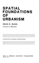 Dean S. Rugg: Spatial foundations of urbanism