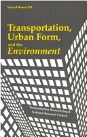 United States. Federal Highway Administration: Transportation, urban form, and the environment (1991, Transportation Research Board, National Research Council)