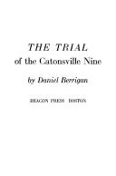 Daniel Berrigan: The trial of the Catonsville nine (1970, Beacon Press)