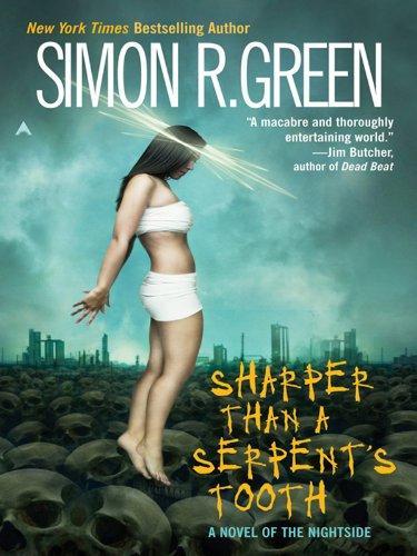 Simon R. Green: Sharper Than A Serpent's Tooth (2006)